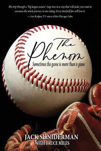 Cover image for The Phenom: Sometimes the Game is More than a Game