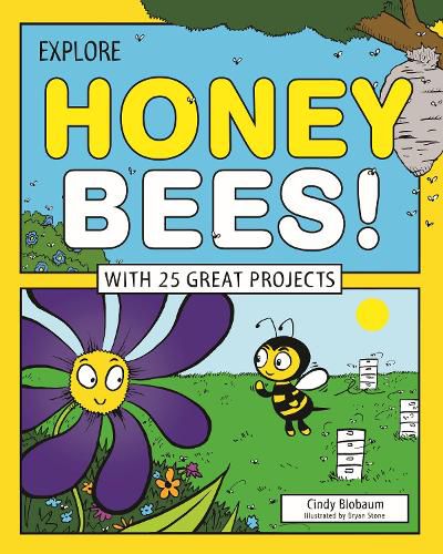 Cover image for Explore Honey Bees!: With 25 Great Projects