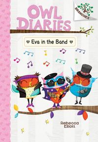 Cover image for Eva in the Band: A Branches Book (Owl Diaries #17)