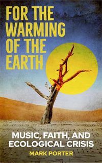 Cover image for For the Warming of the Earth