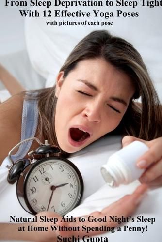 Cover image for From Sleep Deprivation to Sleep Tight With 12 Effective Yoga Poses