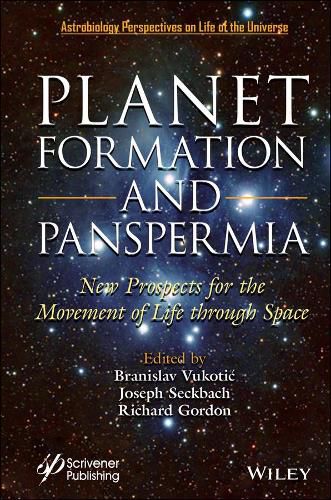 Cover image for Planet Formation and Panspermia: New Prospects for the Movement of Life Through Space