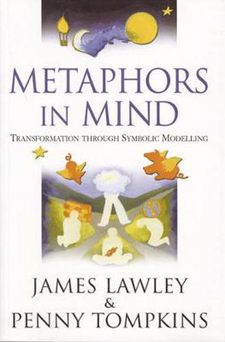 Cover image for Metaphors in Mind: Transformation Through Symbolic Modelling