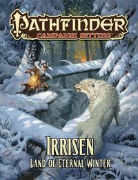 Cover image for Pathfinder Campaign Setting: Irrisen - Land of Eternal Winter