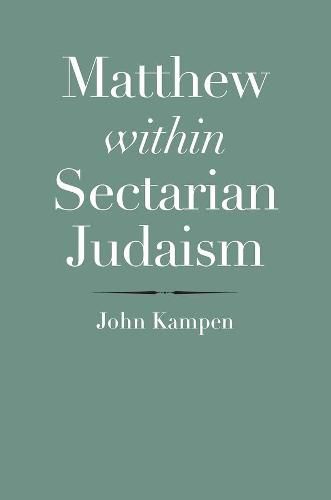 Cover image for Matthew within Sectarian Judaism