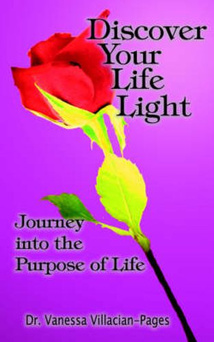 Cover image for Discover Your Life Light: Journey into The Purpose of Life