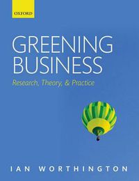 Cover image for Greening Business: Research, Theory, and Practice