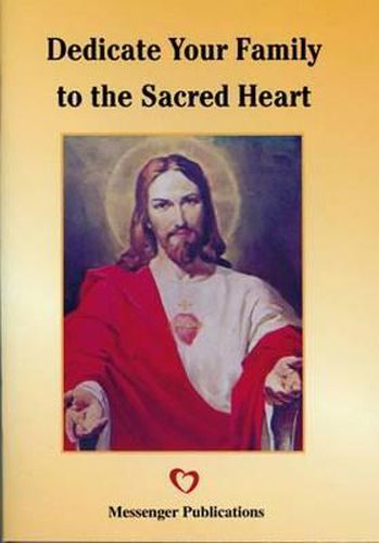 Cover image for Dedicate Your Family to the Sacred Heart