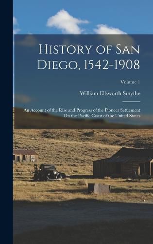 Cover image for History of San Diego, 1542-1908