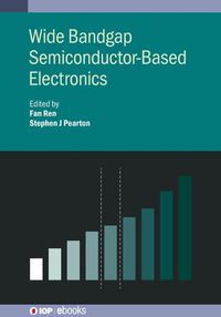 Cover image for Wide Bandgap Semiconductor-Based Electronics