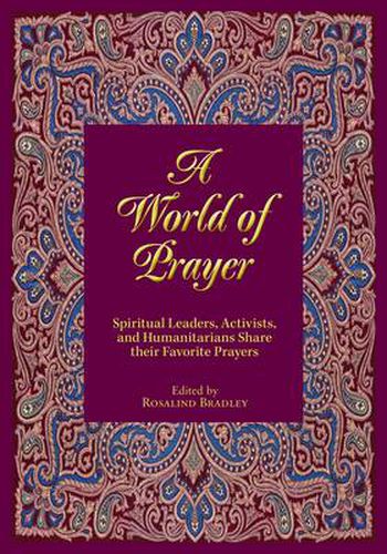 A World of Prayer: Religious Leaders, Activists, and Humanitarians Share Their Favorite Prayers