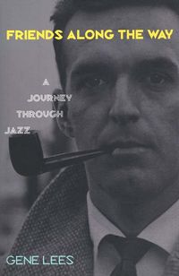 Cover image for Friends Along the Way: A Journey Through Jazz