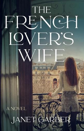 Cover image for The French Lover's Wife: A Novel