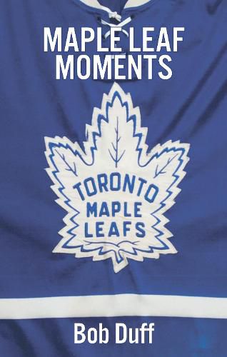 Cover image for Maple Leaf Moments