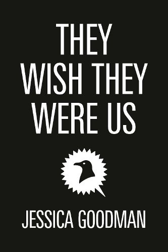 They Wish They Were Us