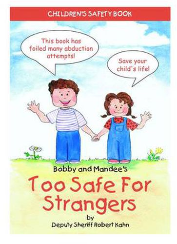 Cover image for Bobby and Mandee's Too Safe for Strangers: Children's Safety Book