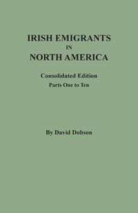Cover image for Irish Emigrants in North America