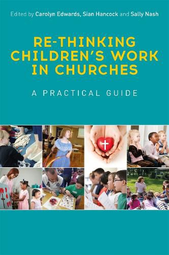 Re-thinking Children's Work in Churches: A Practical Guide