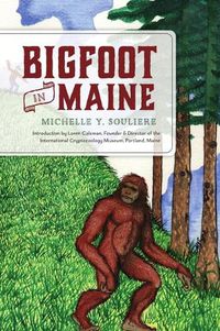 Cover image for Bigfoot in Maine