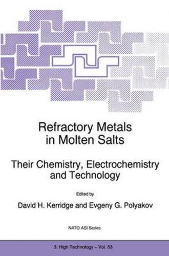 Cover image for Refractory Metals in Molten Salts: Their Chemistry, Electrochemistry and Technology