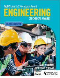 Cover image for WJEC Level 1/2 Vocational Award Engineering (Technical Award) - Student Book (Revised Edition)