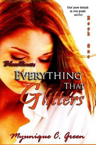 Bloodlines: Everything That Glitters