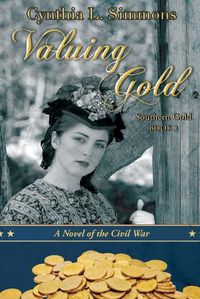 Cover image for Valuing Gold: A Novella of the Civil War