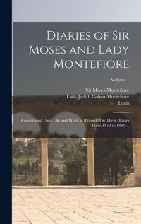 Cover image for Diaries of Sir Moses and Lady Montefiore