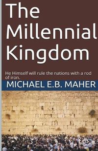 Cover image for The Millennial Kingdom