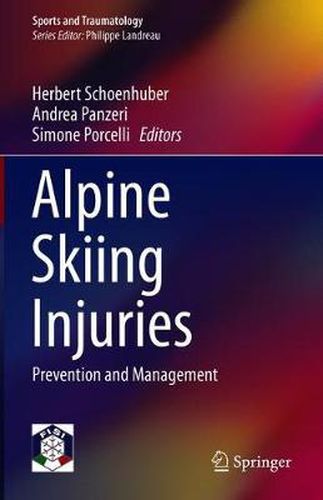 Cover image for Alpine Skiing Injuries: Prevention and Management