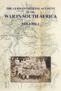 Cover image for The German Official Account of the the War in South Africa