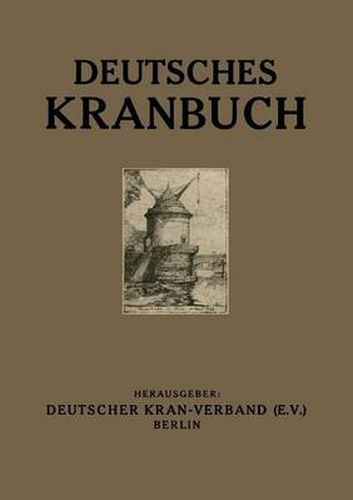 Cover image for Deutsches Kranbuch: Im Auftrage Des Deutschen Kran-Verbandes (E.V.)