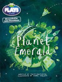 Cover image for Bug Club Guided Julia Donaldson Plays Year 1 Green Planet Emerald