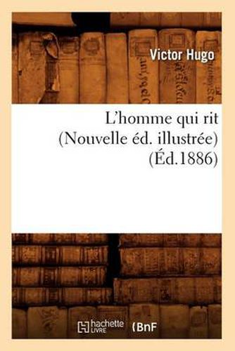 Cover image for L'Homme Qui Rit (Nouvelle Ed. Illustree) (Ed.1886)