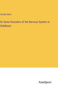 Cover image for On Some Disorders of the Nervous System in Childhood