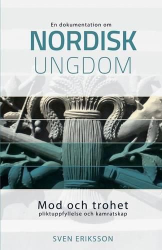 Cover image for Mod Och Trohet, Pliktuppfyllelse Och Kamratskap