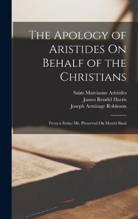 Cover image for The Apology of Aristides On Behalf of the Christians