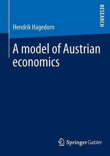 Cover image for A model of Austrian economics