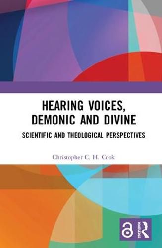 Cover image for Hearing Voices, Demonic and Divine: Scientific and Theological Perspectives