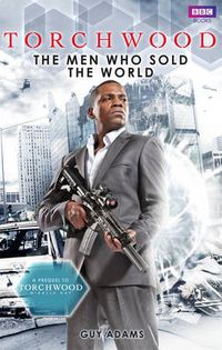 Cover image for Torchwood: The Men Who Sold the World