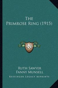 Cover image for The Primrose Ring (1915)