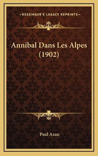 Cover image for Annibal Dans Les Alpes (1902)