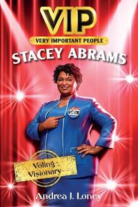 Cover image for VIP: Stacey Abrams - Voting Visionary