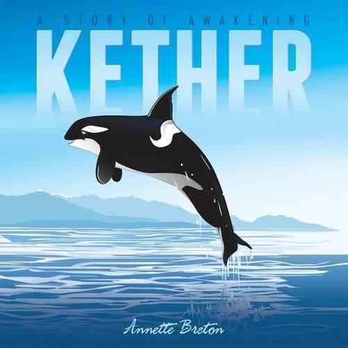 Cover image for Kether: A Story of Awakening