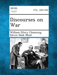 Cover image for Discourses on War