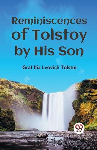 Cover image for Reminiscences of Tolstoy by His Son