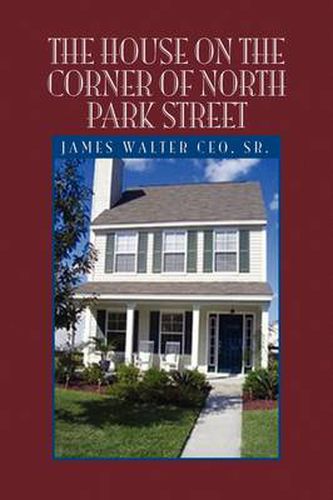 Cover image for The House on the Corner of North Park Street