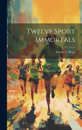 Cover image for Twelve Sport Immortals