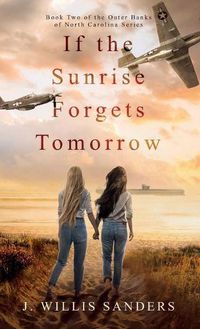 Cover image for If the Sunrise Forgets Tomorrow