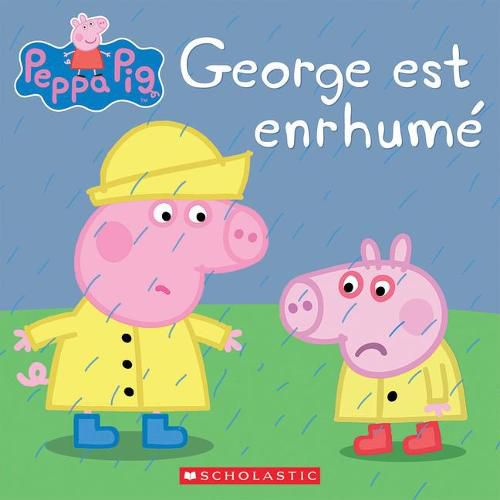 Peppa Pig: George Est Enrhume